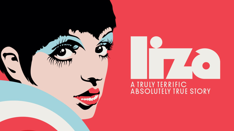 Now Streaming: Liza: A Truly Terrific Absolutely True Story